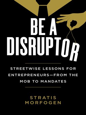 cover image of Be a Disruptor